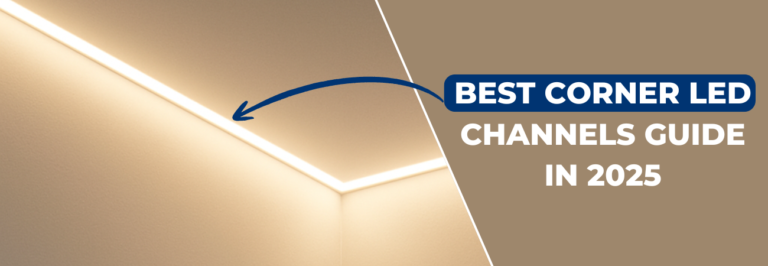 Best Corner LED Channels Guide in 2025