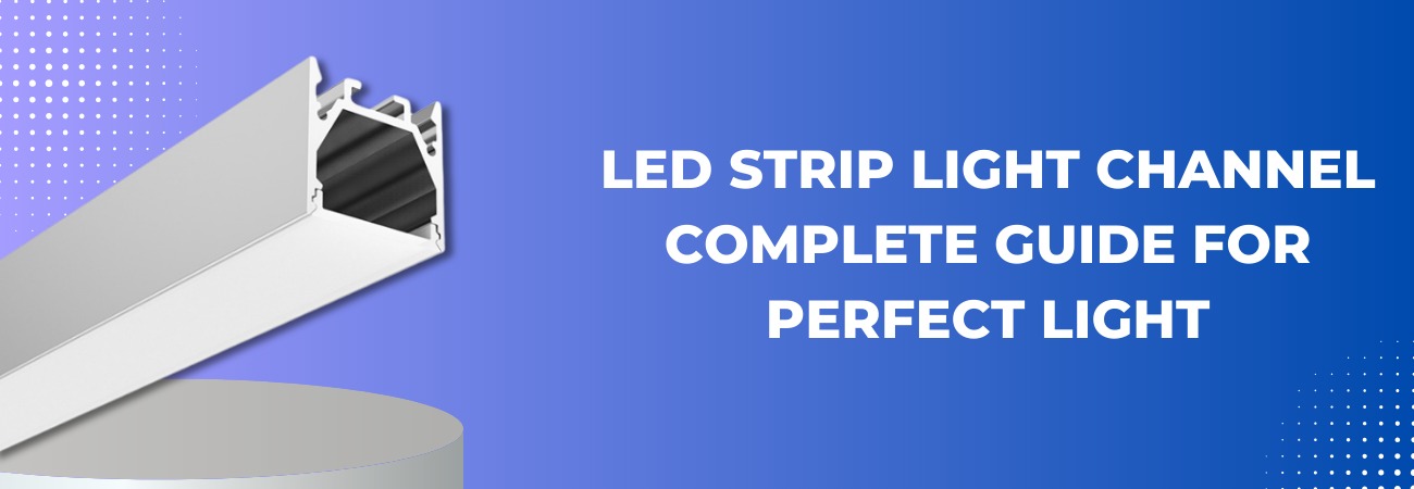 LED Strip Light Channel