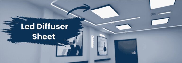LED Diffuser Sheet: The Ultimate Guide for Uniform, Soft & High-Quality Lighting