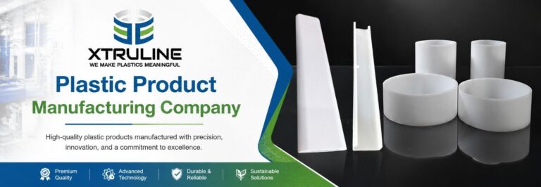 Plastic Product Manufacturing Company: Complete Guide to High-Quality Plastic Manufacturing Solutions