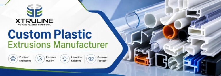 What Should You Look for in a Custom Plastic Extrusions Manufacturer?
